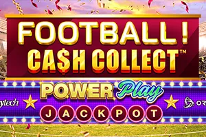 Playtech : Football! Cash Collect™ PowerPlay Jackpot - BIROPAY28