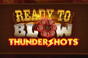 Playtech : Ready to Blow: Thundershots - BIROPAY28